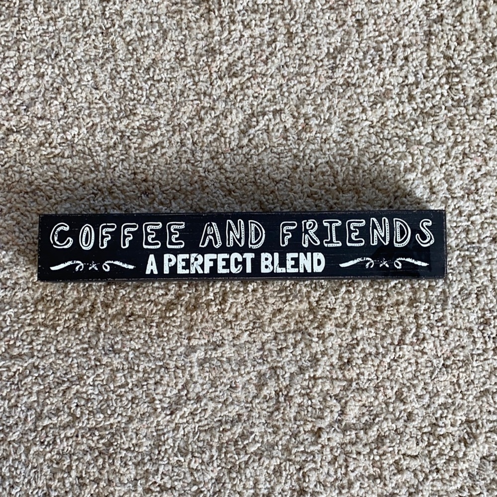 “Coffee and Friends” wooden block sign